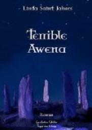 La saga des Enfants des Dieux, tome 1 : Terrible Awena par Linda Saint Jalmes