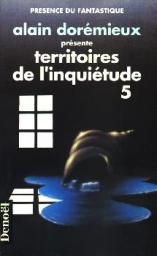Territoires de l'inquitude - 5 par Alain Dormieux