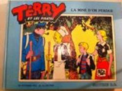 Terry et les Pirates - La mine d'or perdue par Milton Caniff