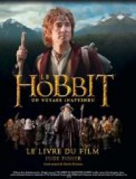 The Hobbit. Un voyage inattendu (Le livre du film) par Johnson