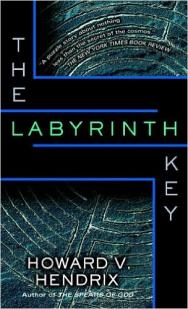 The Labyrinth Key par Howard Hendrix