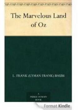 The Marvelous Land Of Oz par Lyman Frank Baum