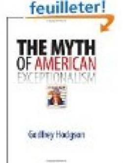 The Myth of American Exceptionalism par Godfrey Hodgson