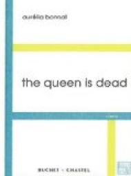 The Queen is dead par Aurlia Bonnal