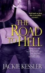 Hell on Earth, Book 2 : The Road to Hell par Jackie Kessler