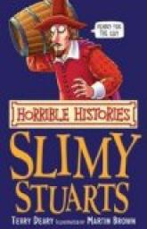 The Slimy Stuarts par Terry Deary