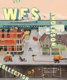 The Wes Anderson Collection par Matt Zoller Seitz