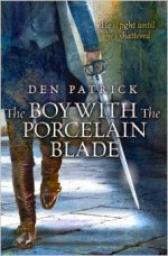 The boy with the porcelain blade par Patrick Den