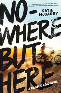 Thunder Road, tome 1 : Nowhere but here par Katie McGarry