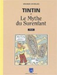 Tintin et le mythe du surenfant par Jean-Marie Apostolids