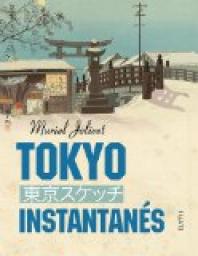Tokyo instantans par Muriel Jolivet