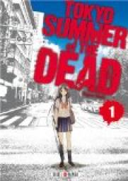Tokyo - Summer of the dead, tome 1 par Shiichi Kugura