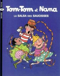 Tom-Tom et Nana, tome 30 : La salsa des saucisses par Jacqueline Cohen