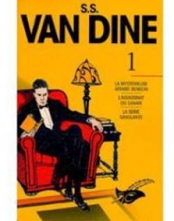 S. Van Dine - Intgrale, tome 1 par S. S. Van Dine