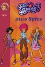 Totally Spies !, Tome 10 : Disco Spies par Vanessa Rubio
