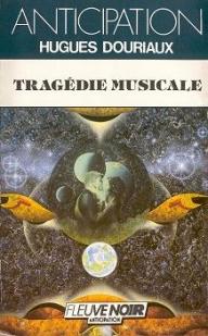 Tragedie musicale par Hugues Douriaux