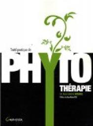 Trait pratique de phytothrapie : Remdes d'hier pour mdecine de demain par Jean-Michel Morel