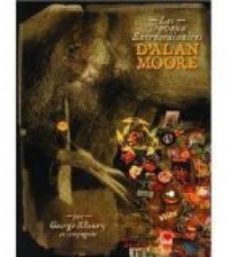Travaux Extraordinaires d'Alan Moore par George Khoury