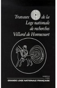 Travaux de la loge nationale de recherches Villard de Honnecourt N 42 par Villard de Honnecourt