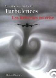 Turbulences : Les Rforms en crise... Analyses et propositions par Pierre Glardon