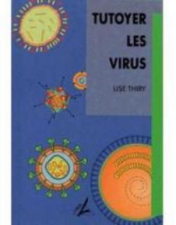 Tutoyer les virus par Lise Thiry