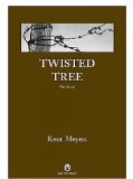 Twisted Tree par Kent Meyers
