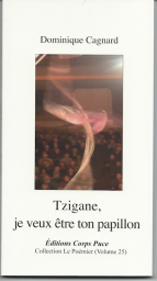 Tzigane, je veux tre ton papillon par Dominique Cagnard