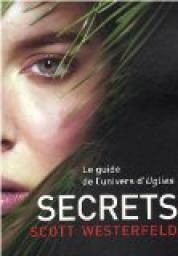 Uglies, Tome 5 : Secrets par Scott Westerfeld