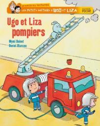 Les petits mtiers d'Ugo et Liza : Ugo et Liza pompiers par Mymi Doinet