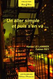 Un aller simple et puis s'en va... par Karine Le Lannier