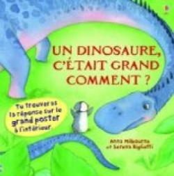 Un dinosaure c'tait grand comment ? par Fiona Watt
