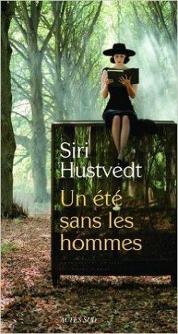 Un été sans les hommes par Siri Hustvedt
