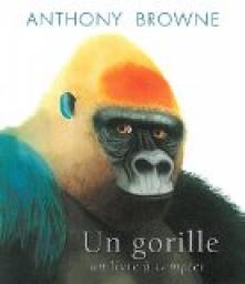 Un gorille : Livre  compter par Anthony Browne