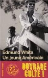 Un jeune américain par Edmund White