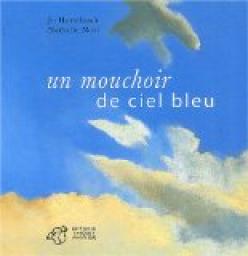 Un mouchoir de ciel bleu par Jo Hoestlandt