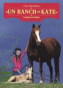 Un ranch pour Kate, tome 2 : Le galop de l'espoir par Zoe Kelvedon