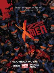 Uncanny X-Men, tome 5 : The Omega Mutant par Brian Michael Bendis