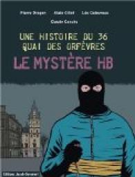 Une histoire du 36 quai des orfèvres, le mystère HB par Claude Cancès