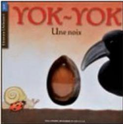Yok-Yok : Une noix par Etienne Delessert