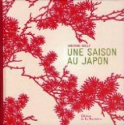 Une saison au Japon par Sandrine Bailly