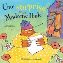 Une surprise pour Madame Poule par Lina Rousseau