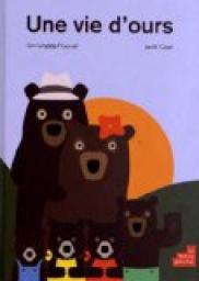 Une vie d'ours par Christophe Fourvel
