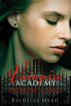 Vampire Academy, tome 4 : Promesse de sang par Richelle Mead