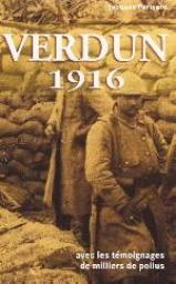 Verdun 1916 par Jacques Pericard