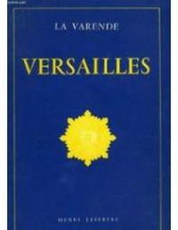 Versailles par Jean de La Varende
