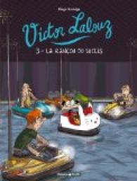 Victor Lalouz, tome 3 : La ranon du succs par Diego Aranega