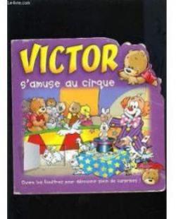 Victor s'amuse au cirque par Editions Caramel