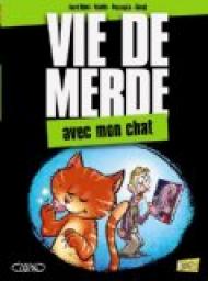 Vie de merde, tome 5 : Avec mon chat par Didier Guedj