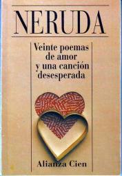 Vingt pomes d'amour et une chanson dsespre : Les Vers du Capitaine par Pablo Neruda