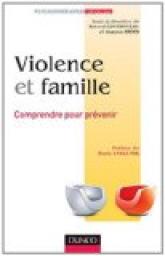 Comprendre pour prvenir : Violence et famille  par Roland Coutanceau